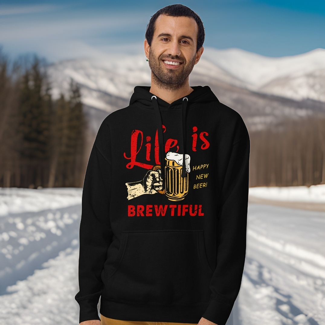 Life Is Brewtiful Hoodie