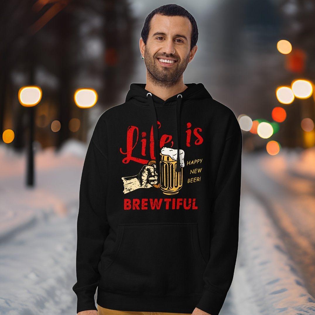 Life Is Brewtiful Hoodie