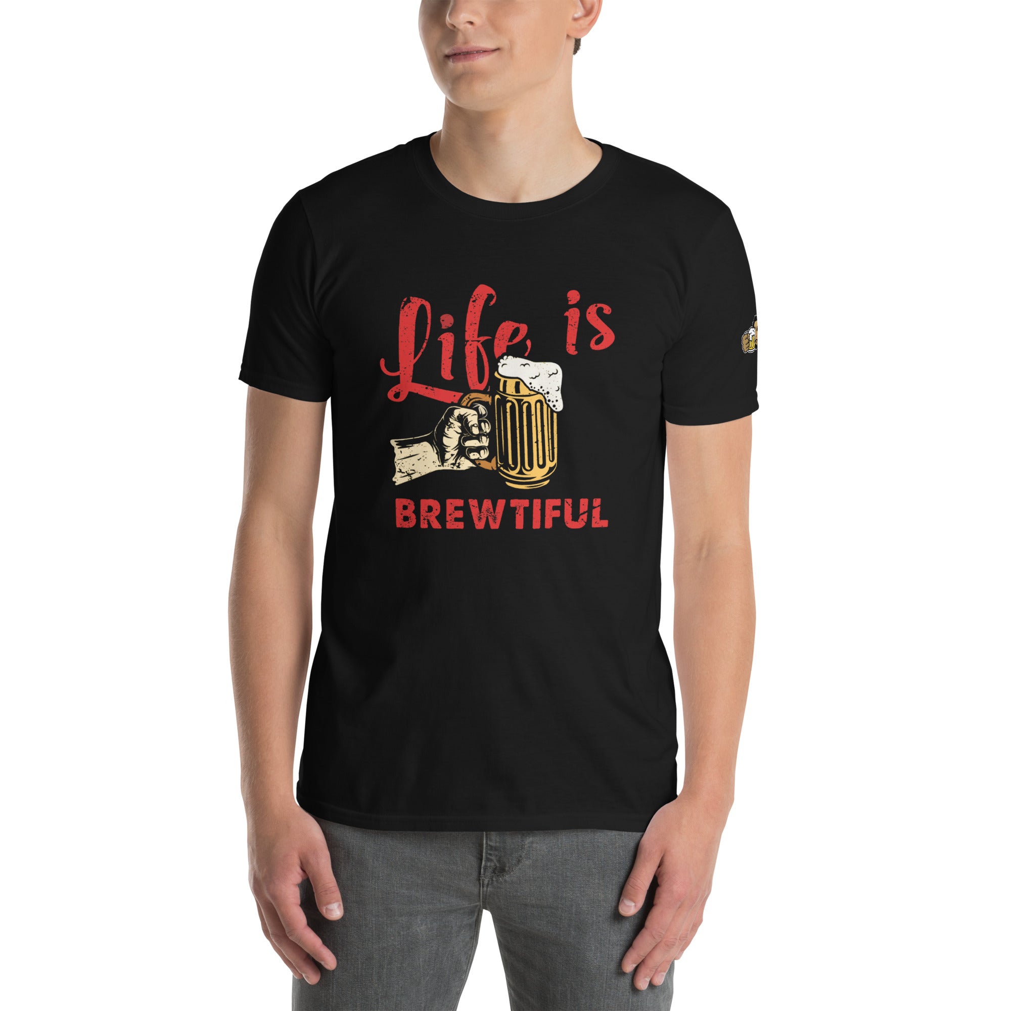 Life Is Brewtiful T-Shirt