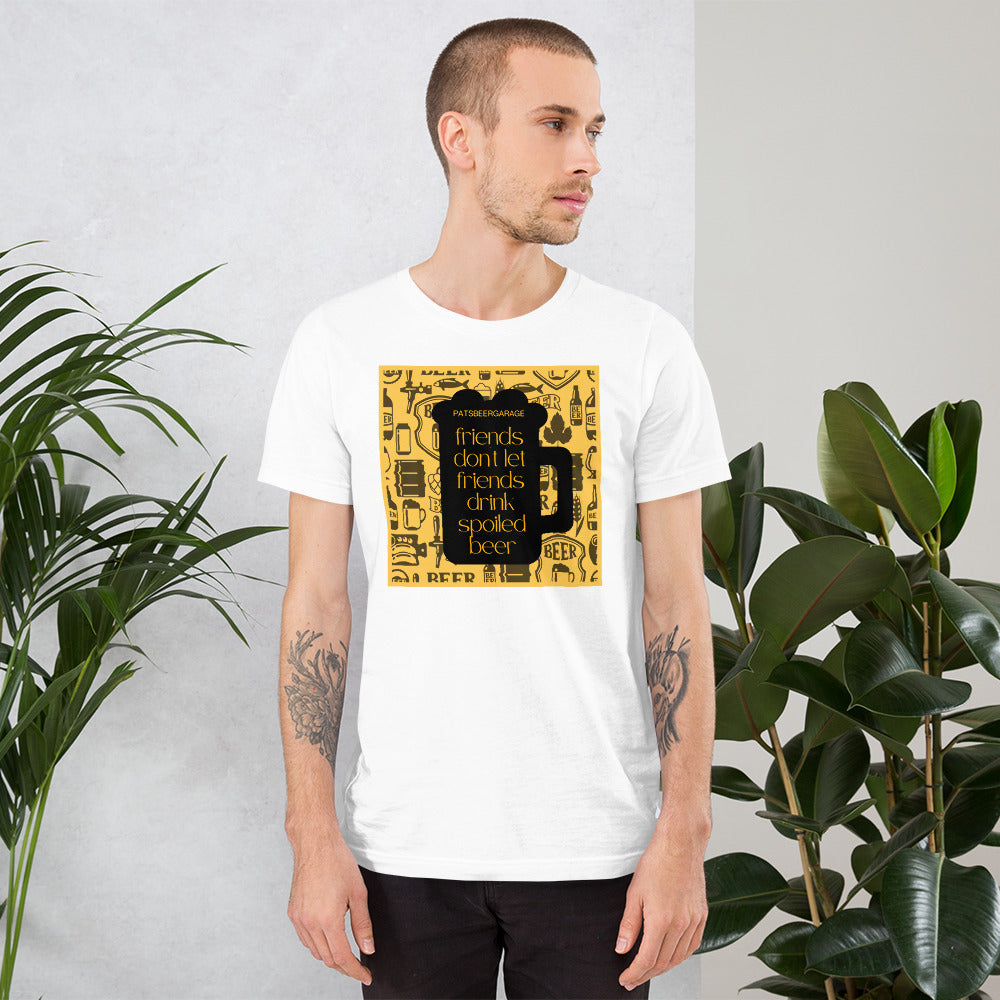 "Friends Dont Let Friends Drink Spoiled Beer" T-Shirt