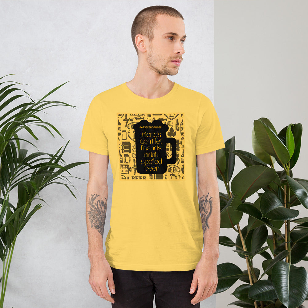 "Friends Dont Let Friends Drink Spoiled Beer" T-Shirt